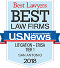 Best Lawyers | Best Law Firms | US News: A Word Report | Litigation - ERISA Tier 1 | San Antonio | 2018